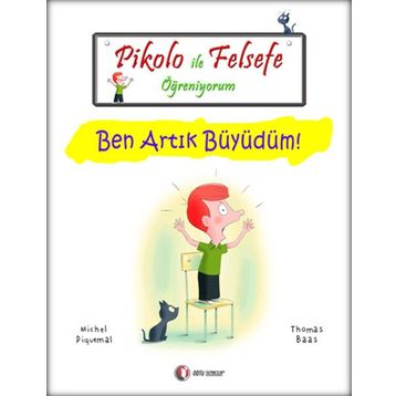 PIKOLO ILE FELSEFE ÖĞRENIYORUM BEN ARTIK BÜYÜDÜM! - MICHEL PIQUEMAL;THOMAS BAAS