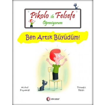 PIKOLO ILE FELSEFE ÖĞRENIYORUM BEN ARTIK BÜYÜDÜM! - MICHEL PIQUEMAL;THOMAS BAAS
