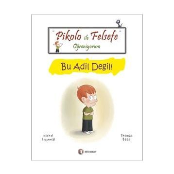 PIKOLO ILE FELSEFE ÖĞRENIYORUM BU ADIL DEĞIL! - MICHEL PIQUEMAL;THOMAS BAAS