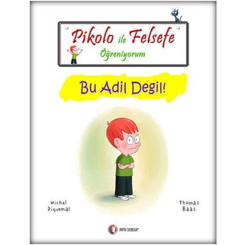 PIKOLO ILE FELSEFE ÖĞRENIYORUM BU ADIL DEĞIL! - MICHEL PIQUEMAL;THOMAS BAAS