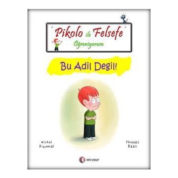 PIKOLO ILE FELSEFE ÖĞRENIYORUM BU ADIL DEĞIL! - MICHEL PIQUEMAL;THOMAS BAAS