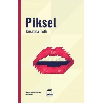 Piksel - Krisztina Toth