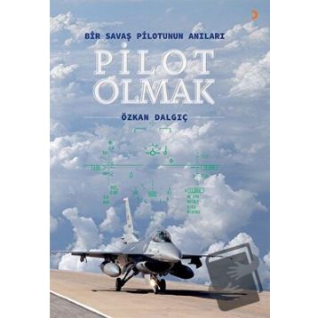 Pilot Olmak - Özkan Dalgıç
