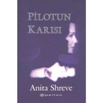 Pilotun Karısı - Anita Shreve