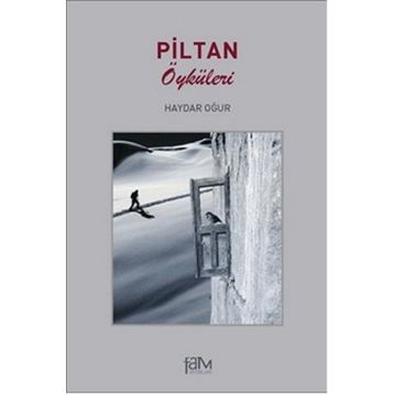 PILTAN ÖYKÜLERİ - HAYDAR OĞUR