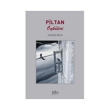 PILTAN ÖYKÜLERİ - HAYDAR OĞUR
