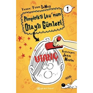 Pimpirikli Lau'nun Olaylı Günleri 1: Utanç
