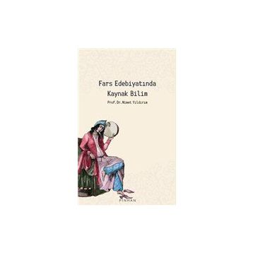 Pinhan Yayıncılık Fars Edebiyatında Kaynak Bilim