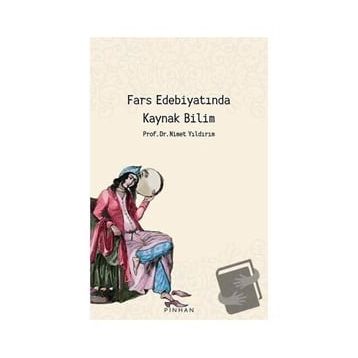 Pinhan Yayıncılık Fars Edebiyatında Kaynak Bilim
