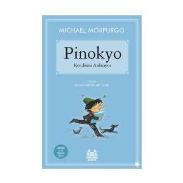Pinokyo Kendisini Anlatıyor - Michael Morpurgo