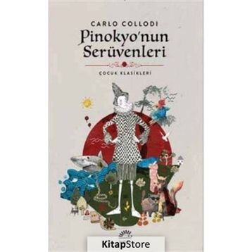Pinokyo'nun Serüvenleri - Carlo Collodi