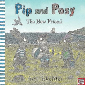 Pip And Posy The New Friend Board Book-Nosy Crow Publishing
