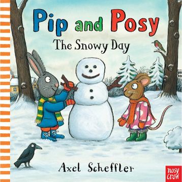 Pip And Posy The Snowy Day Pb-Nosy Crow Publishing