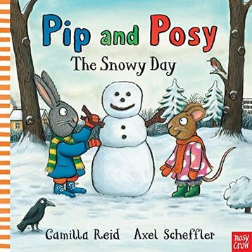 Pip And Posy The Snowy Day Pb-Nosy Crow Publishing