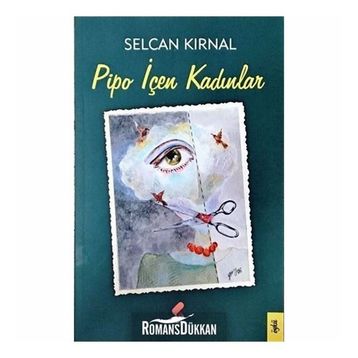 Pipo İçen Kadınlar - Selcan Kırnal