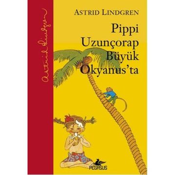 PIPPI UZUNÇORAP - ASTRID LINDGREN
