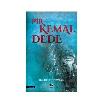 Pir Kemal Dede - Hayrettin Taylan