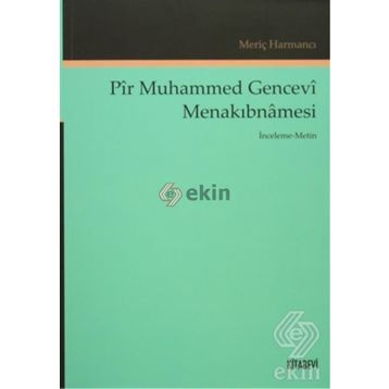 Pir Muhammed Gencevi Menakıbnamesi - Meriç Harmancı