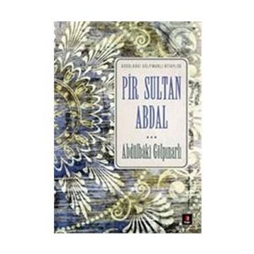 PIR SULTAN ABDAL - ABDULBAKI GÖLPINARLI;PERTEV NAILI BORATAV