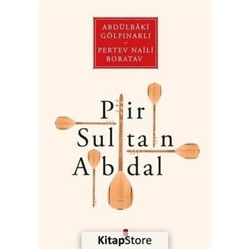 PIR SULTAN ABDAL - ABDULBAKI GÖLPINARLI;PERTEV NAILI BORATAV