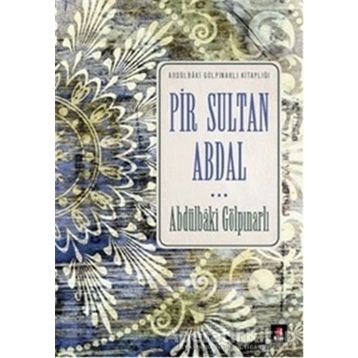 PIR SULTAN ABDAL - ABDULBAKI GÖLPINARLI;PERTEV NAILI BORATAV