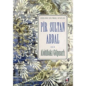PIR SULTAN ABDAL - ABDULBAKI GÖLPINARLI;PERTEV NAILI BORATAV