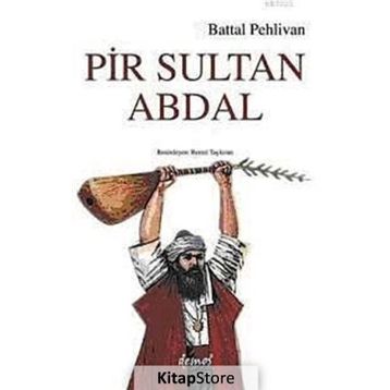 PIR SULTAN ABDAL - BATTAL PEHLIVAN