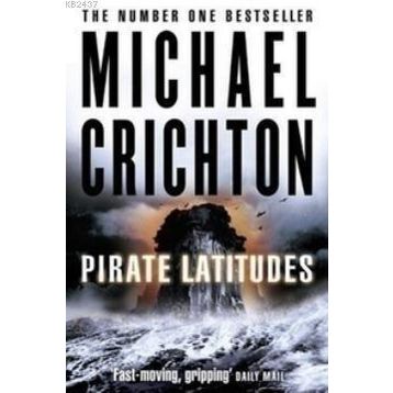 PIRATE LATITUDES - MICHAEL CRICHTON