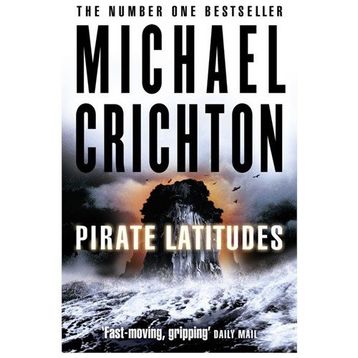 PIRATE LATITUDES - MICHAEL CRICHTON