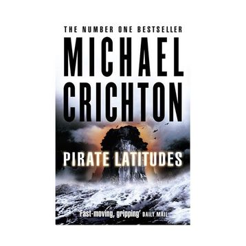 PIRATE LATITUDES - MICHAEL CRICHTON