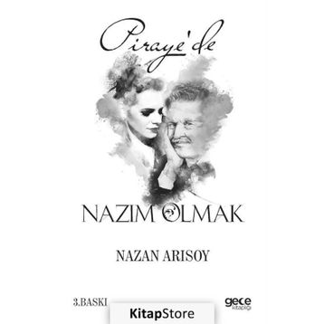 Piraye’de Nazım Olmak - Nazan Arısoy