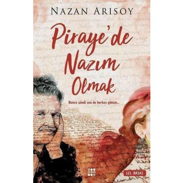 Piraye’de Nazım Olmak - Nazan Arısoy