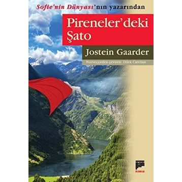 PIRENELERDEKI ŞATO - JOSTEIN GAARDER