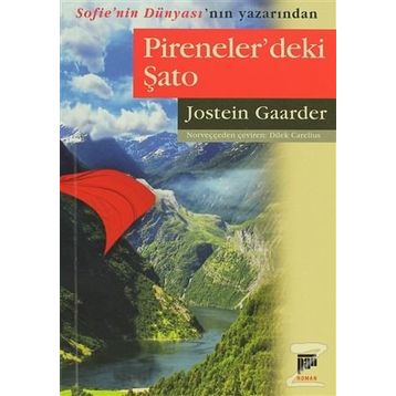 PIRENELERDEKI ŞATO - JOSTEIN GAARDER
