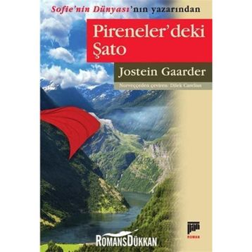PIRENELERDEKI ŞATO - JOSTEIN GAARDER