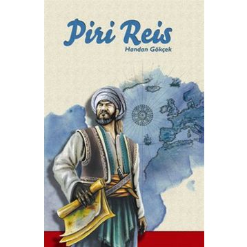 PIRI REIS - HANDAN GOKÇEK