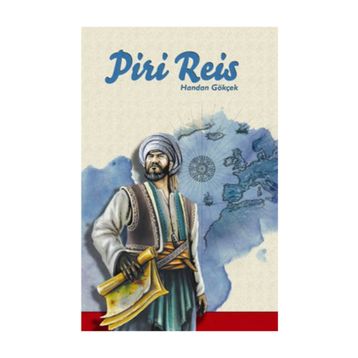 PIRI REIS - HANDAN GOKÇEK