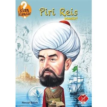 Piri Reis Kimdir? - Nevzat Basım