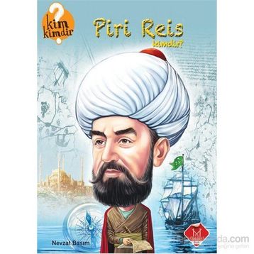 Piri Reis Kimdir? - Nevzat Basım