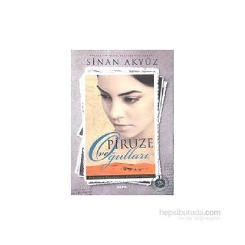 Piruze ve Oğulları - Sinan Akyüz