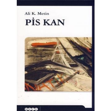 Pis Kan - Ali K. Metin