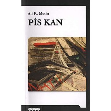 Pis Kan - Ali K. Metin