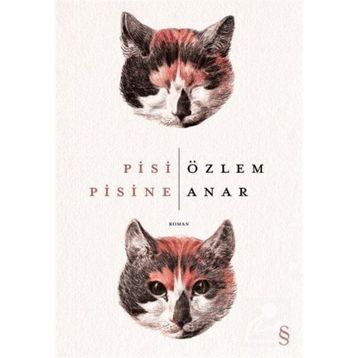 Pisi Pisine - Özlem Anar