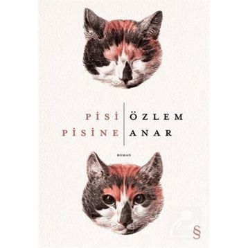 Pisi Pisine - Özlem Anar
