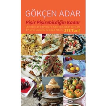 Pişir Pişirebildiğin Kadar - Gökçen Adar