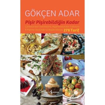 Pişir Pişirebildiğin Kadar - Gökçen Adar