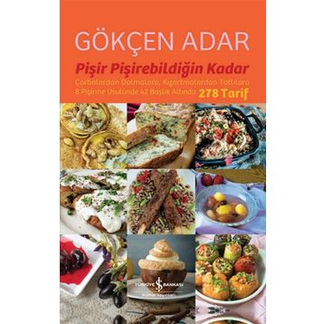 Pişir Pişirebildiğin Kadar - Gökçen Adar
