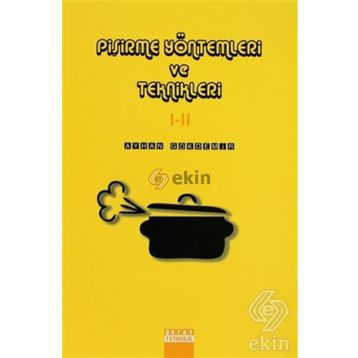 Pişirme Yöntemleri ve Teknikleri 1-2 - Ayhan Gökdemir