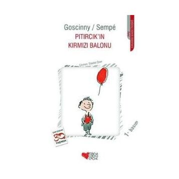 Pıtırcık'ın Kırmızı Balonu - Goscinny Sempe