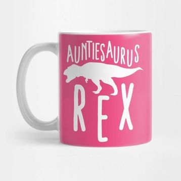 Pixxa Auntiesaurus Rex Auntie Gift Kupa Bardak